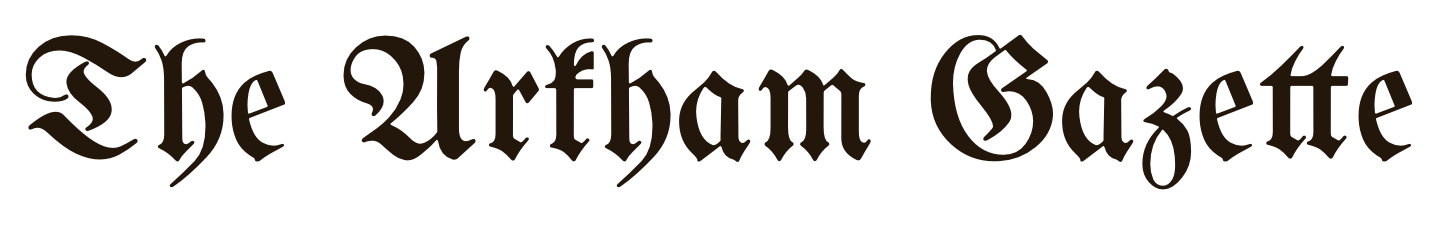 The Arkham Gazette